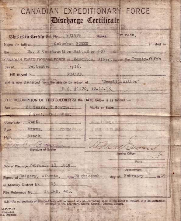 Discharge Certificate – Columbus ‘Lummie’ Bowen (February 18, 1919) Member of #2 Construction Battalion - Canadian Expeditionary Force – 1914-1919 - WWI) Discharge Certificate – Columbus ‘Lummie’ Bowen (February 18, 1919) Member of #2 Construction Battalion - Canadian Expeditionary Force – 1914-1919 - WWI)
